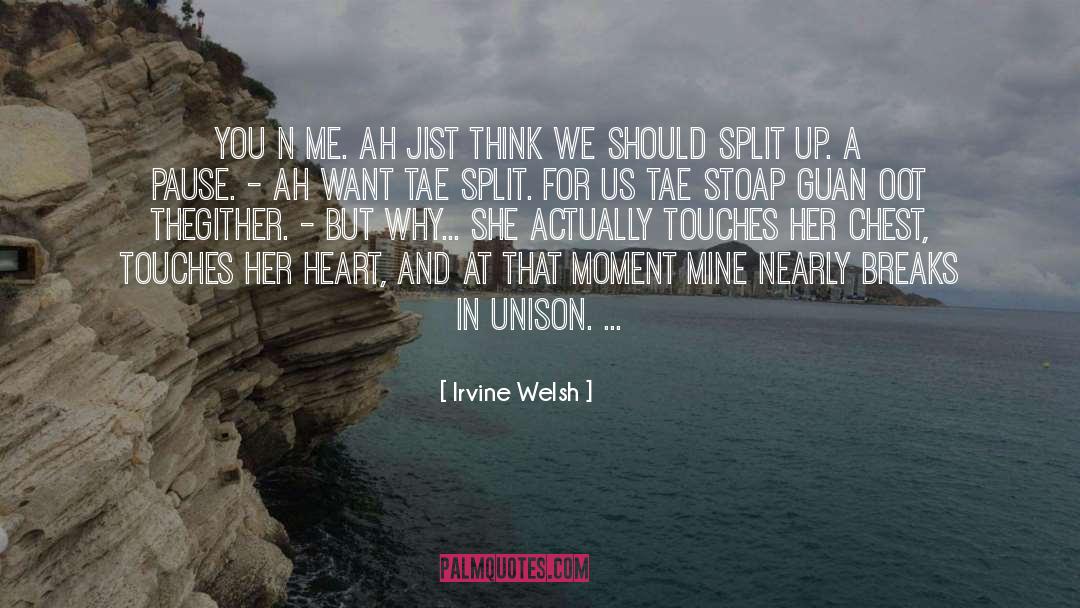 Irvine Welsh quotes by Irvine Welsh