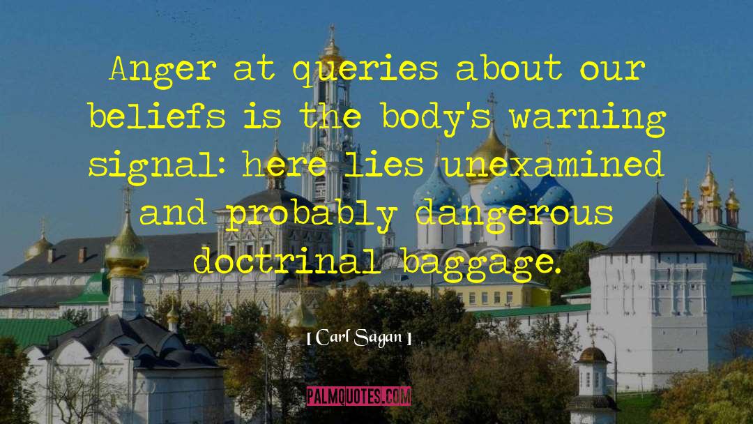 Is Dangerous quotes by Carl Sagan