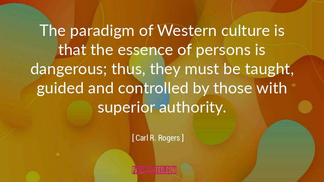 Is Dangerous quotes by Carl R. Rogers