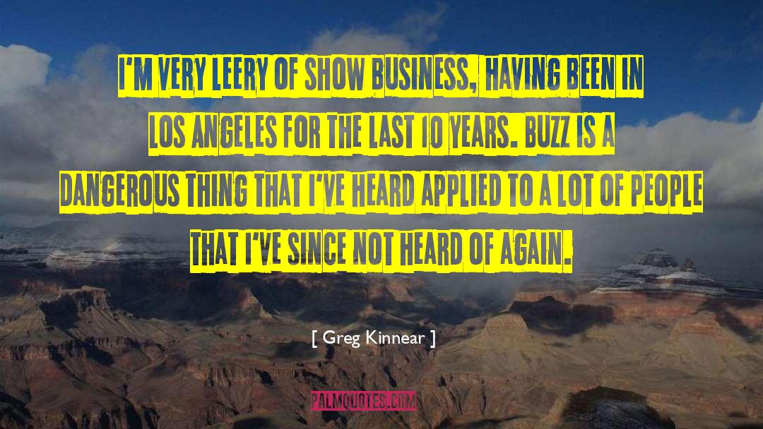 Is Dangerous quotes by Greg Kinnear