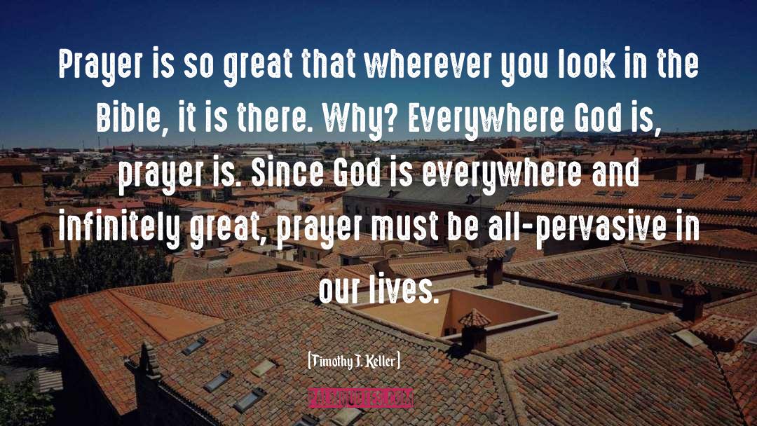 Is Everywhere quotes by Timothy J. Keller
