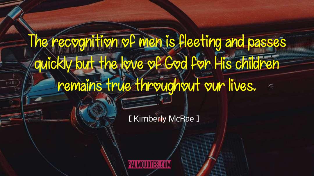 Is Fleeting Quote quotes by Kimberly McRae