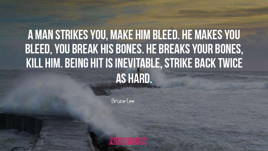 Is Inevitable quotes by Bruce Lee