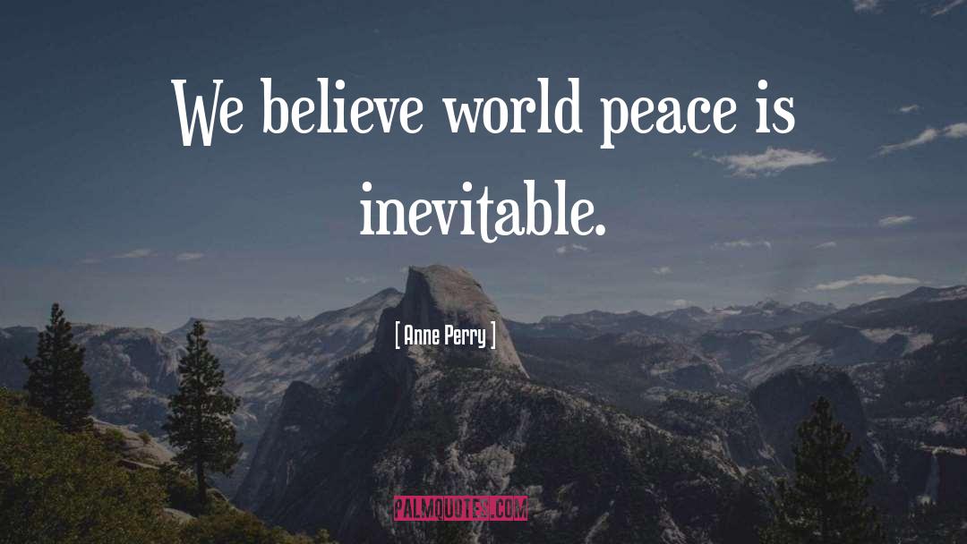 Is Inevitable quotes by Anne Perry