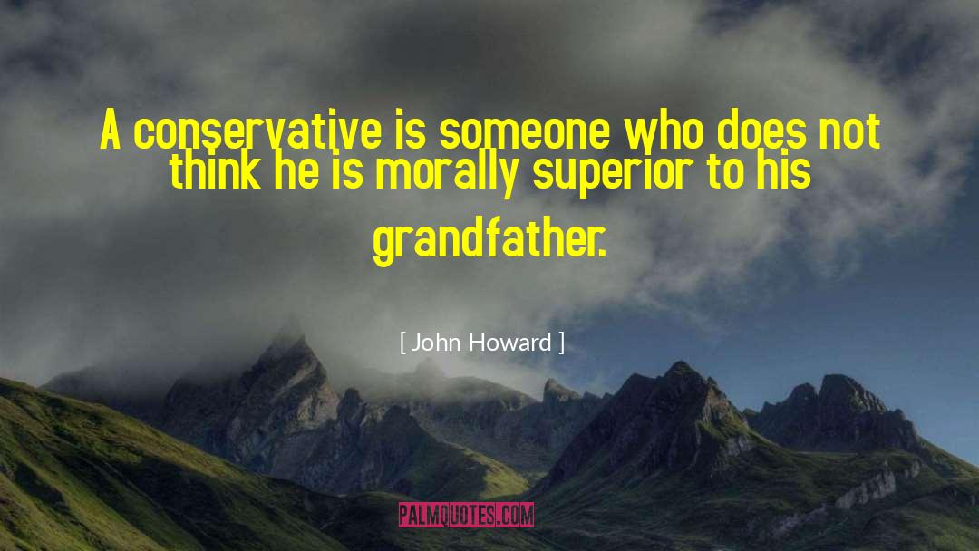 Is Morally quotes by John Howard
