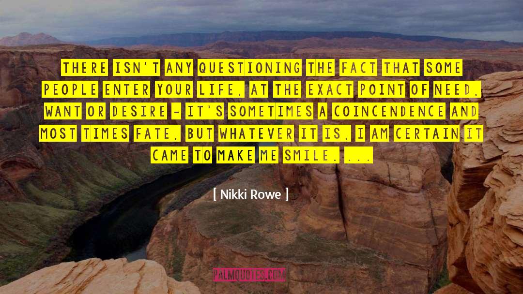 Is There A Point To Life quotes by Nikki Rowe