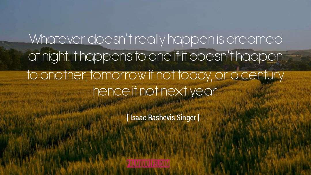 Isaac Bashevis quotes by Isaac Bashevis Singer