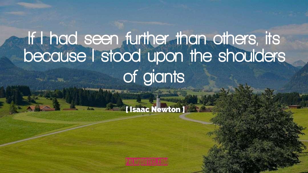 Isaac Friedmont quotes by Isaac Newton