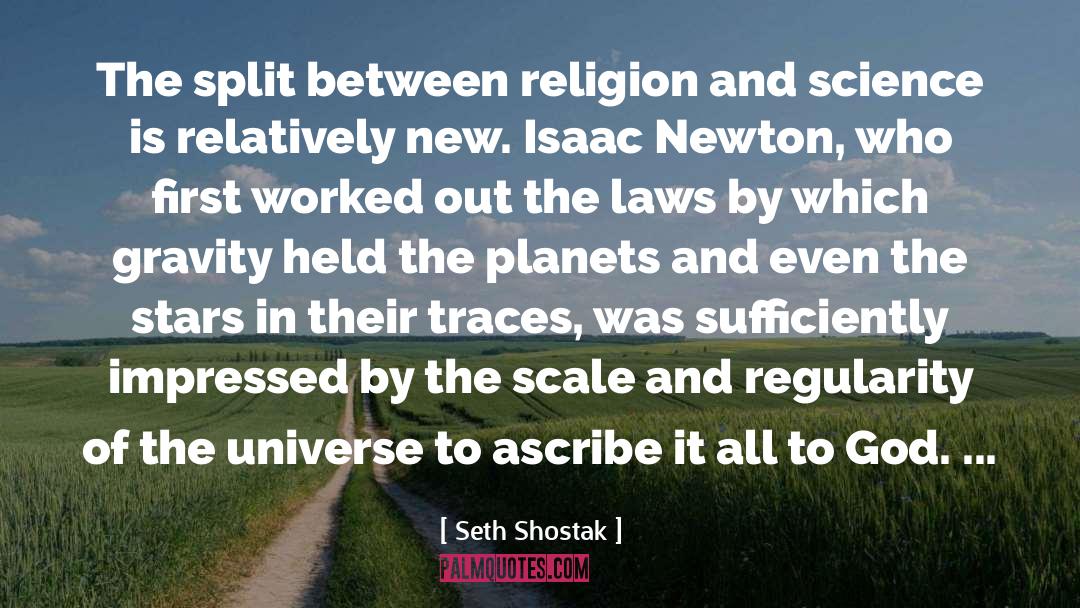 Isaac Newton quotes by Seth Shostak