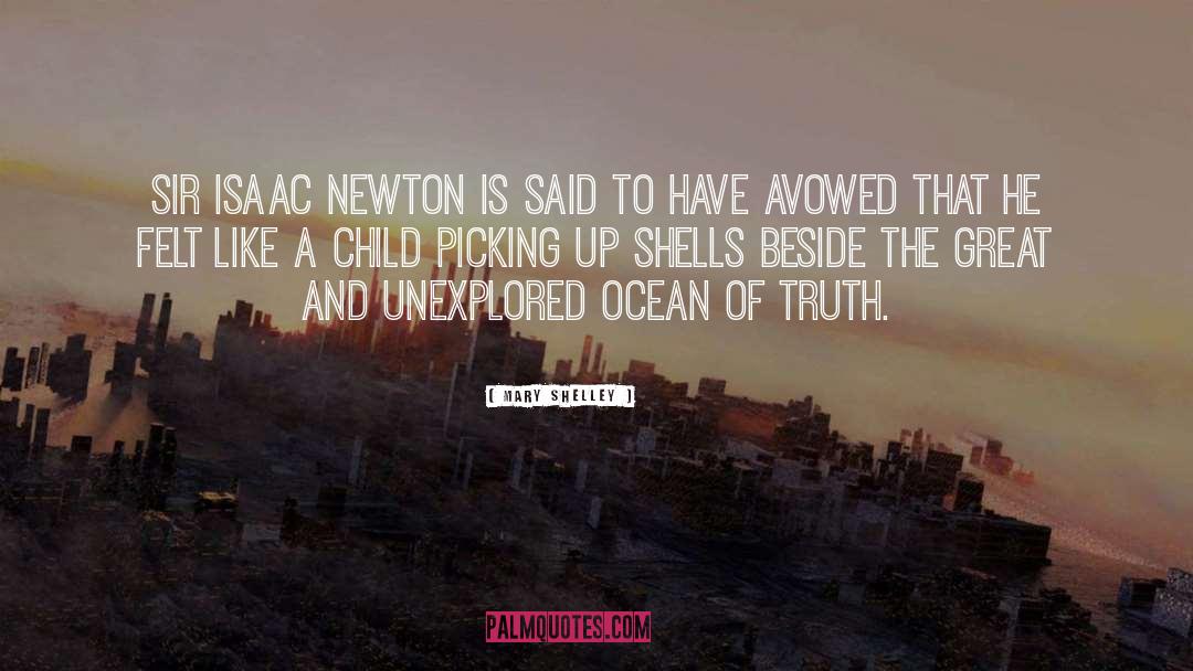 Isaac Newton quotes by Mary Shelley