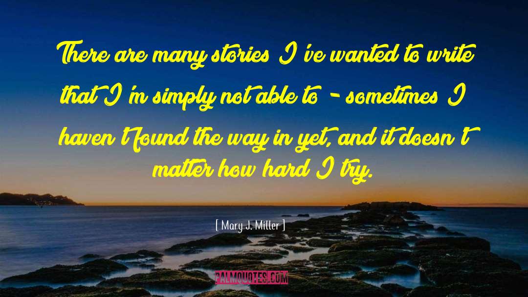 Isabeau Miller quotes by Mary J. Miller