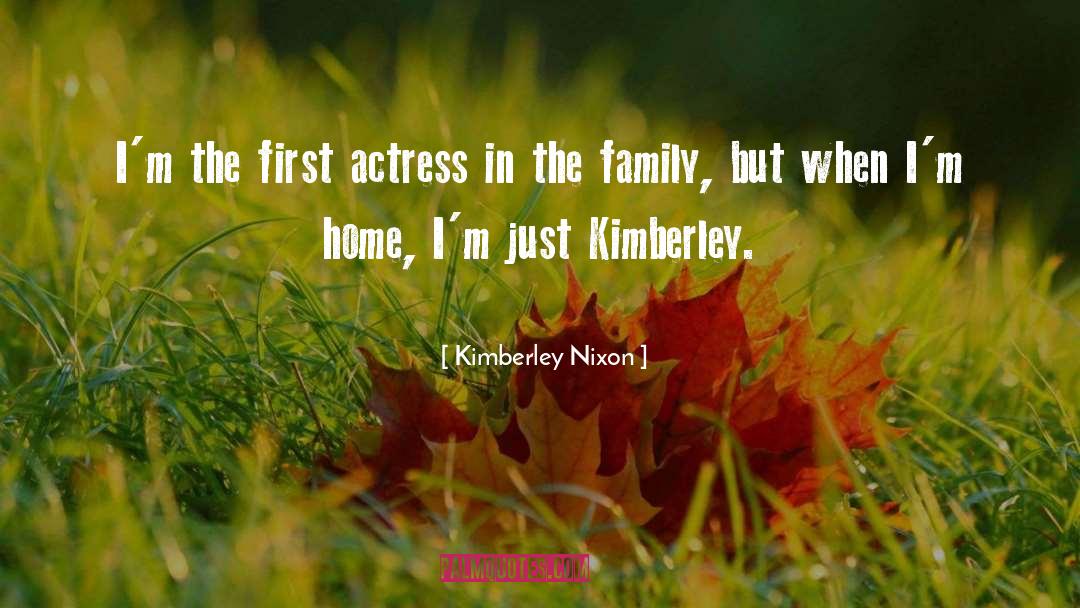 Isabelita Actress quotes by Kimberley Nixon