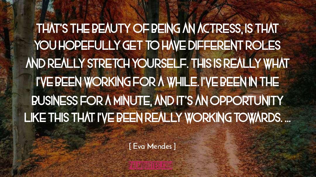 Isabelita Actress quotes by Eva Mendes