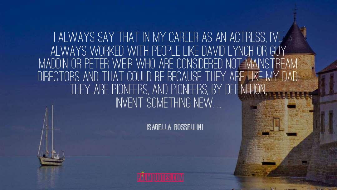 Isabella quotes by Isabella Rossellini