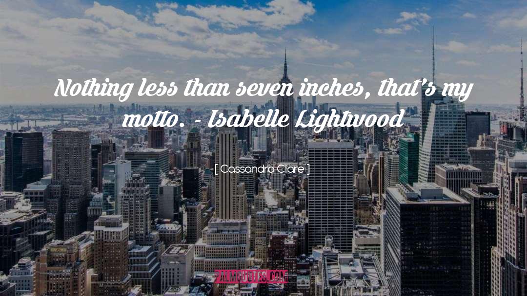 Isabelle Lightwood quotes by Cassandra Clare