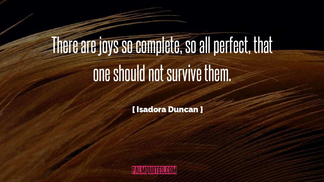 Isadora quotes by Isadora Duncan