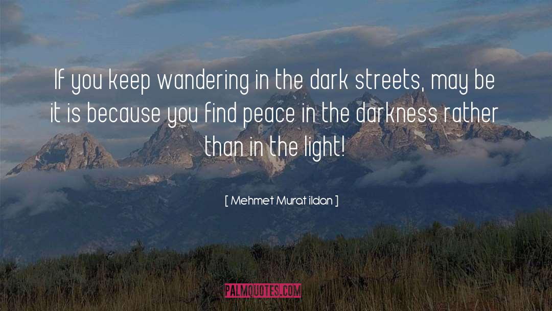 Isis In Darkness quotes by Mehmet Murat Ildan