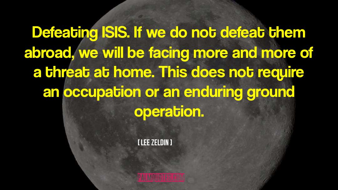 Isis quotes by Lee Zeldin