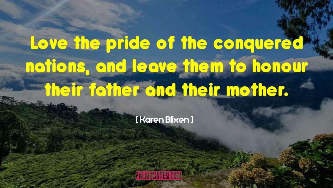 Iskandar The Conqueror quotes by Karen Blixen