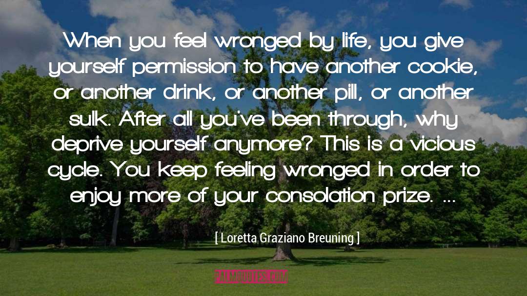 Iskiate Drink quotes by Loretta Graziano Breuning