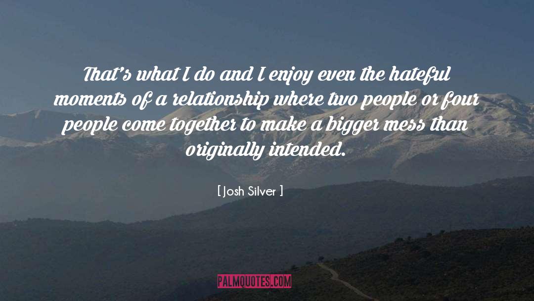 Isla Josh quotes by Josh Silver