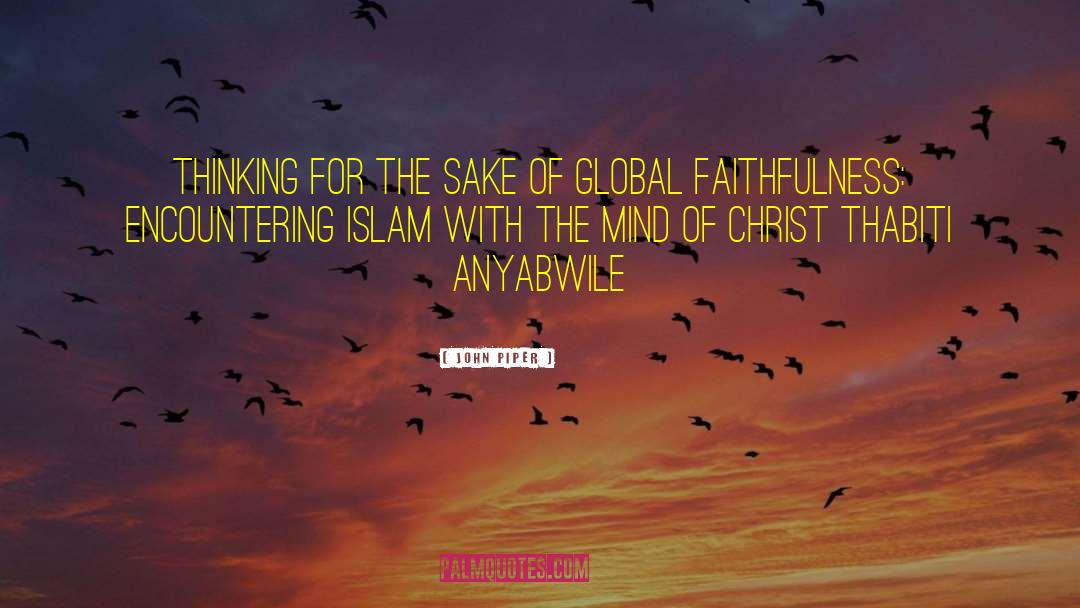 Islam Convert quotes by John Piper
