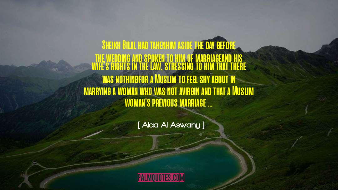 Islam Convert quotes by Alaa Al Aswany