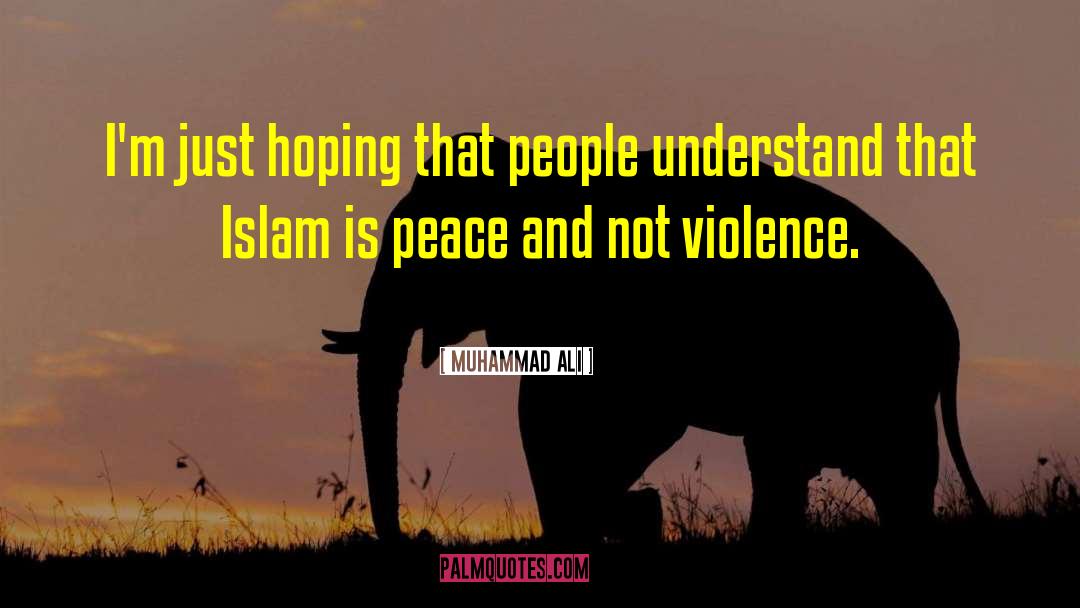 Islam Is Peace quotes by Muhammad Ali