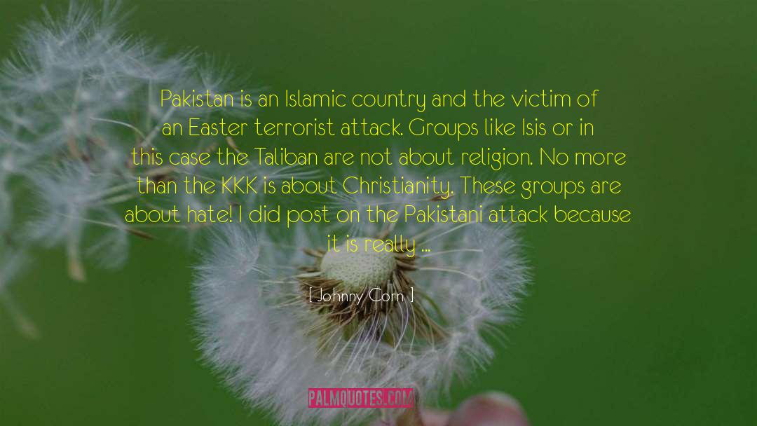 Islam Pakistan Muslims quotes by Johnny Corn