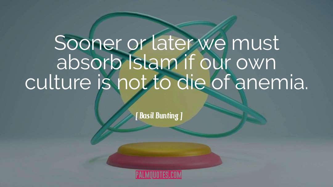 Islam quotes by Basil Bunting