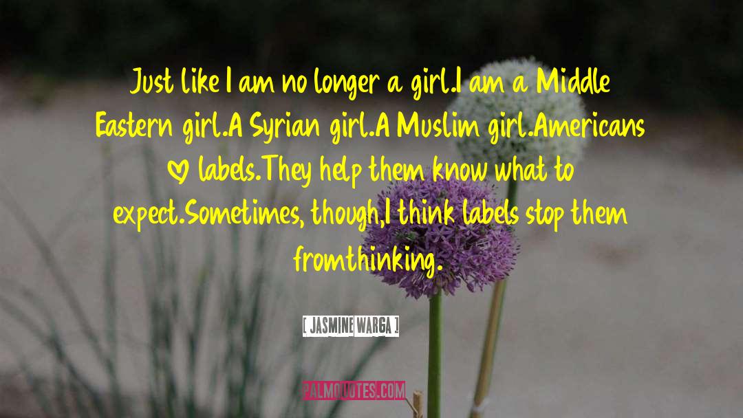 Islamaphobia quotes by Jasmine Warga