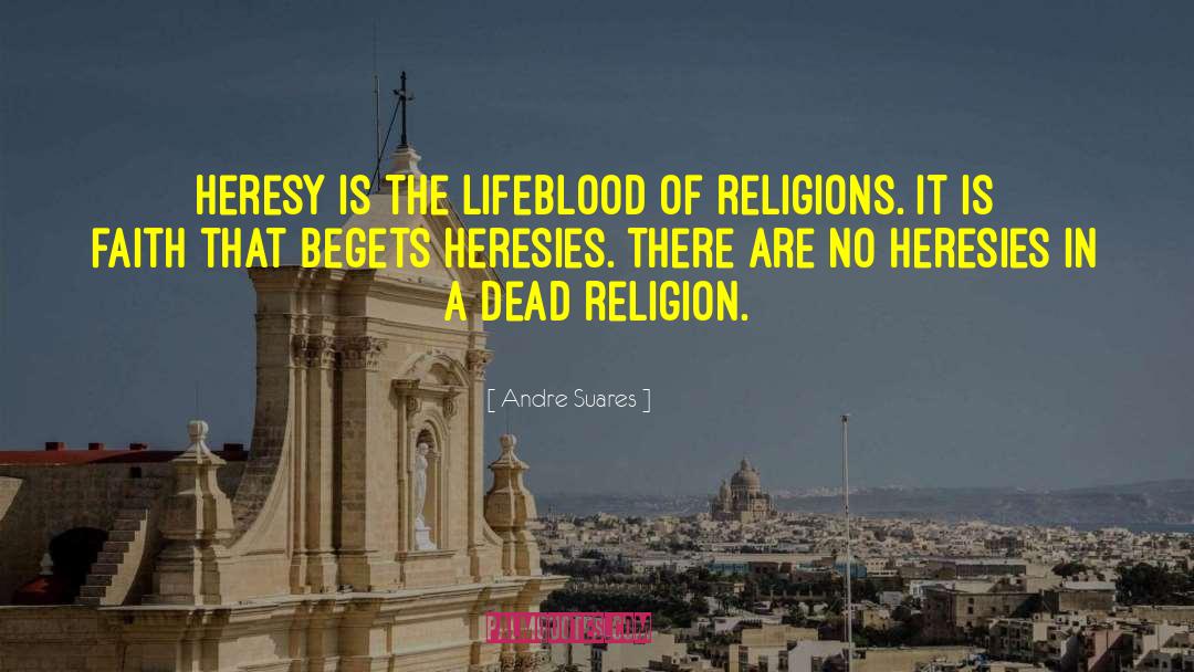 Islamic Faith quotes by Andre Suares