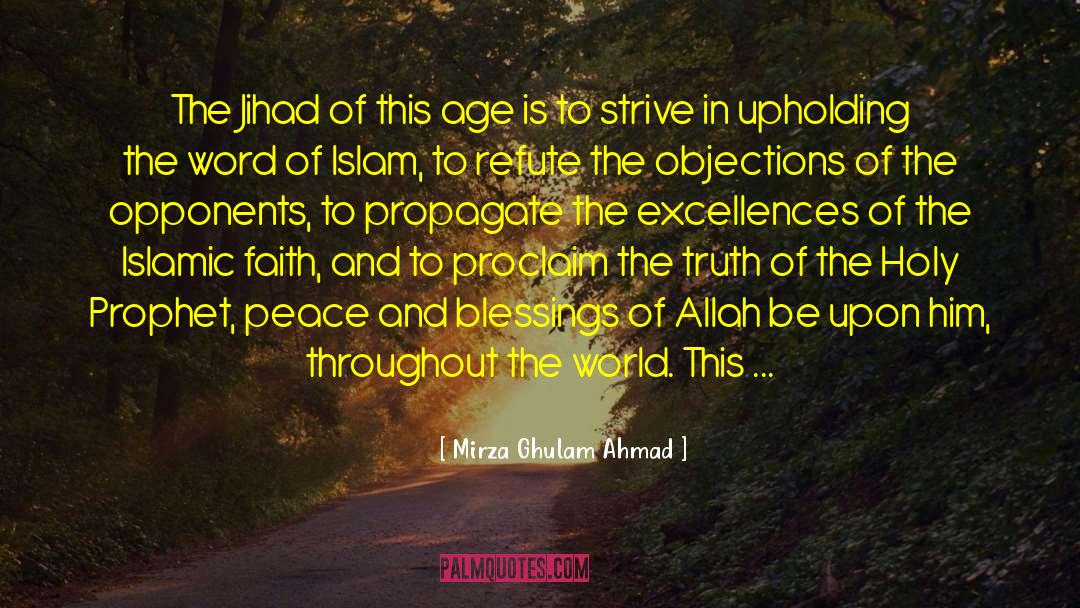 Islamic Faith quotes by Mirza Ghulam Ahmad