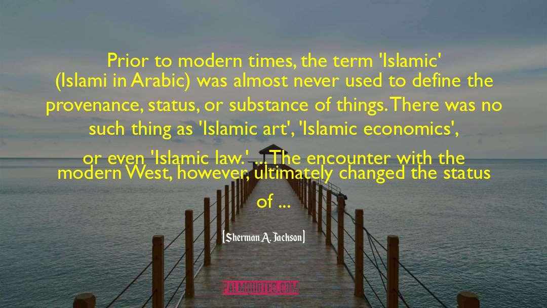 Islamic Jurisprudence quotes by Sherman A. Jackson