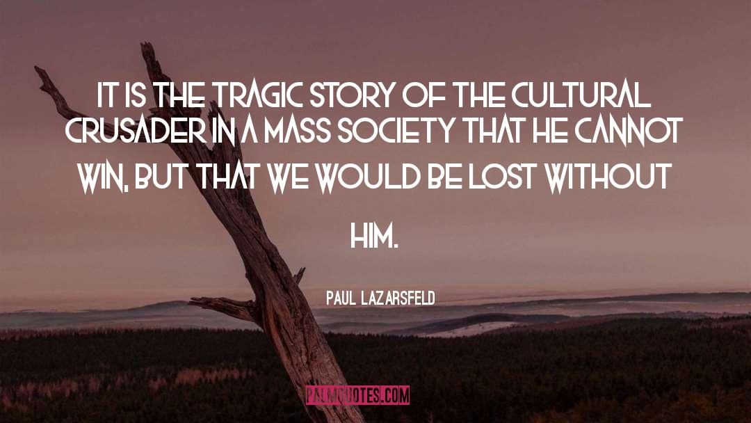 Islamic Society quotes by Paul Lazarsfeld