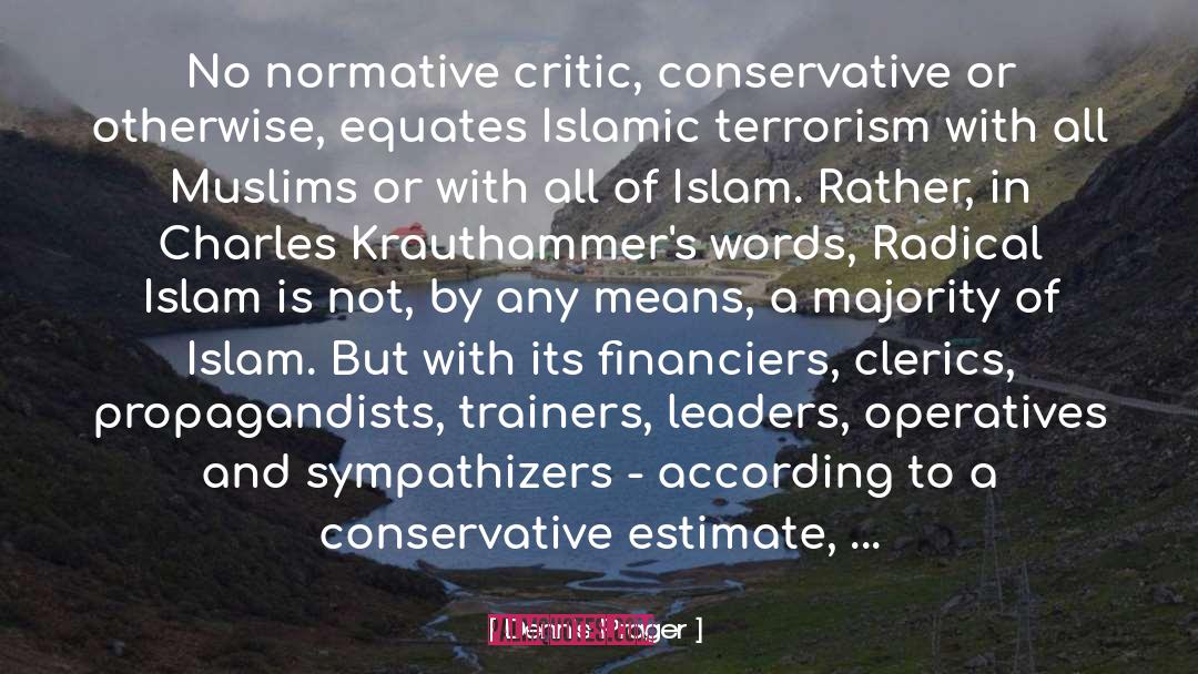 Islamic Terrorism quotes by Dennis Prager