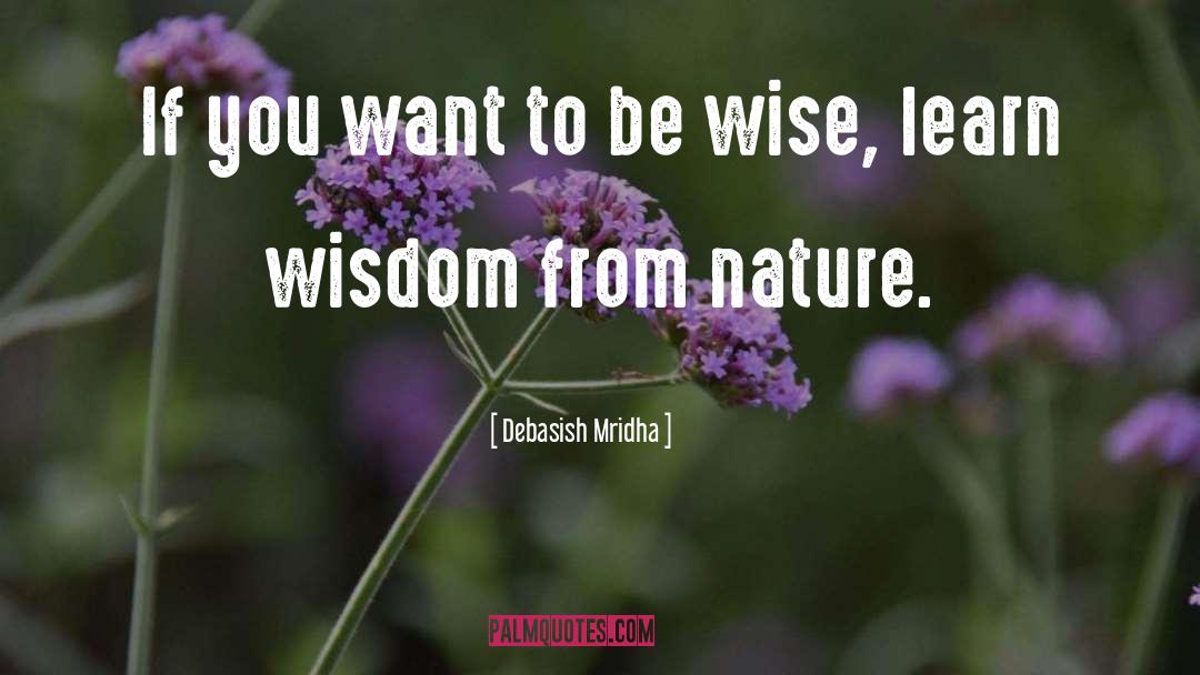 Islamic Wisdom quotes by Debasish Mridha