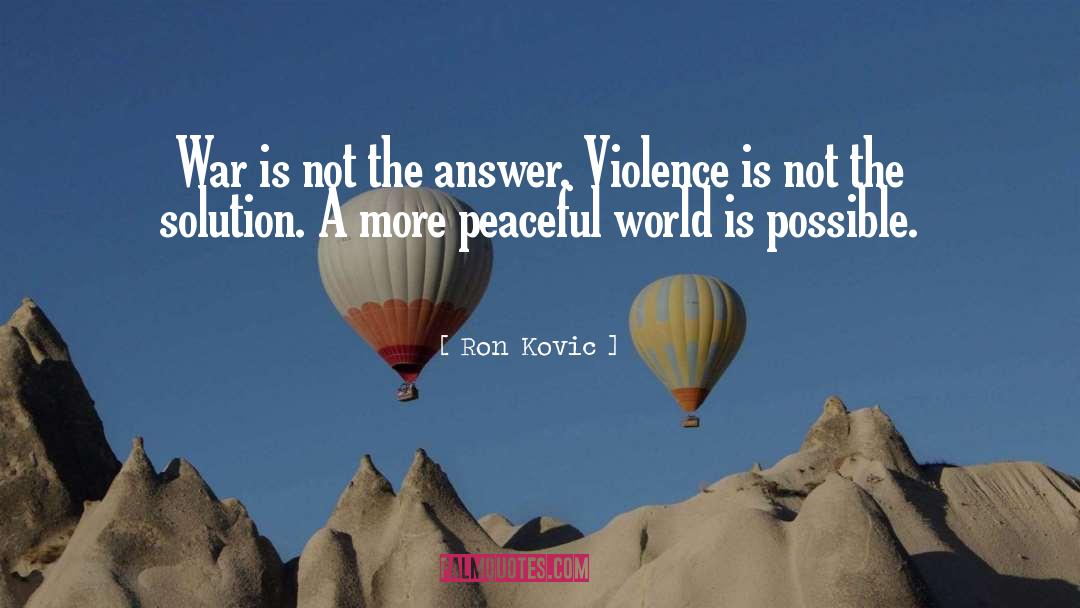Islamic World quotes by Ron Kovic