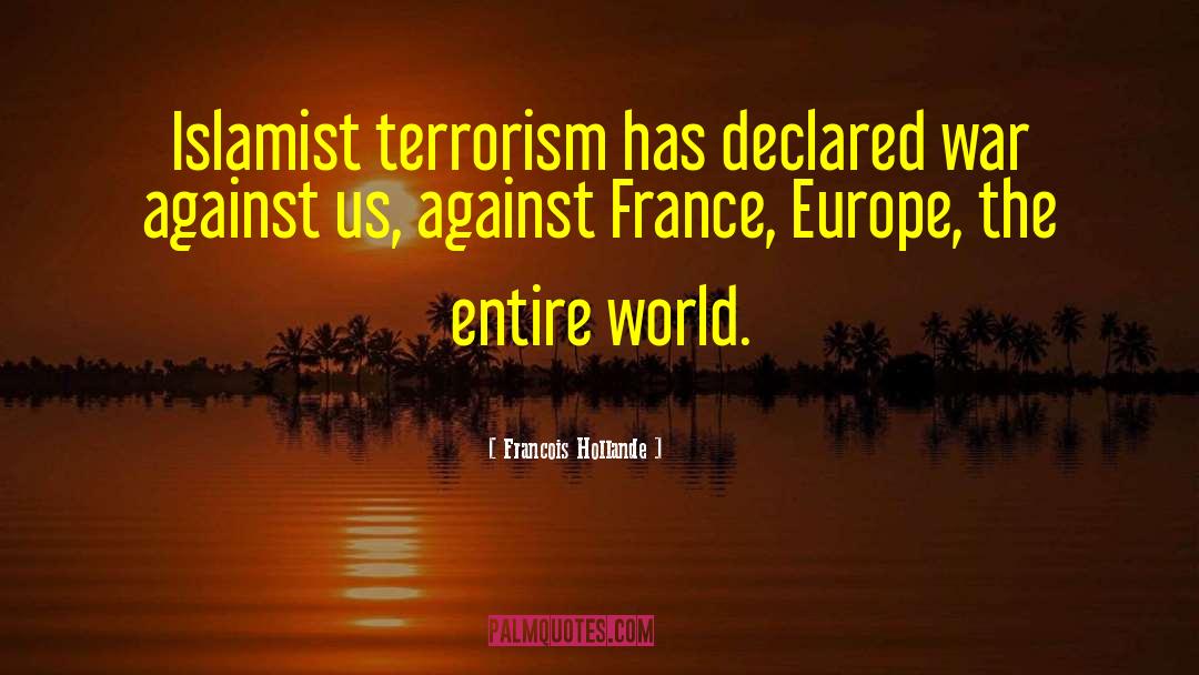 Islamist quotes by Francois Hollande