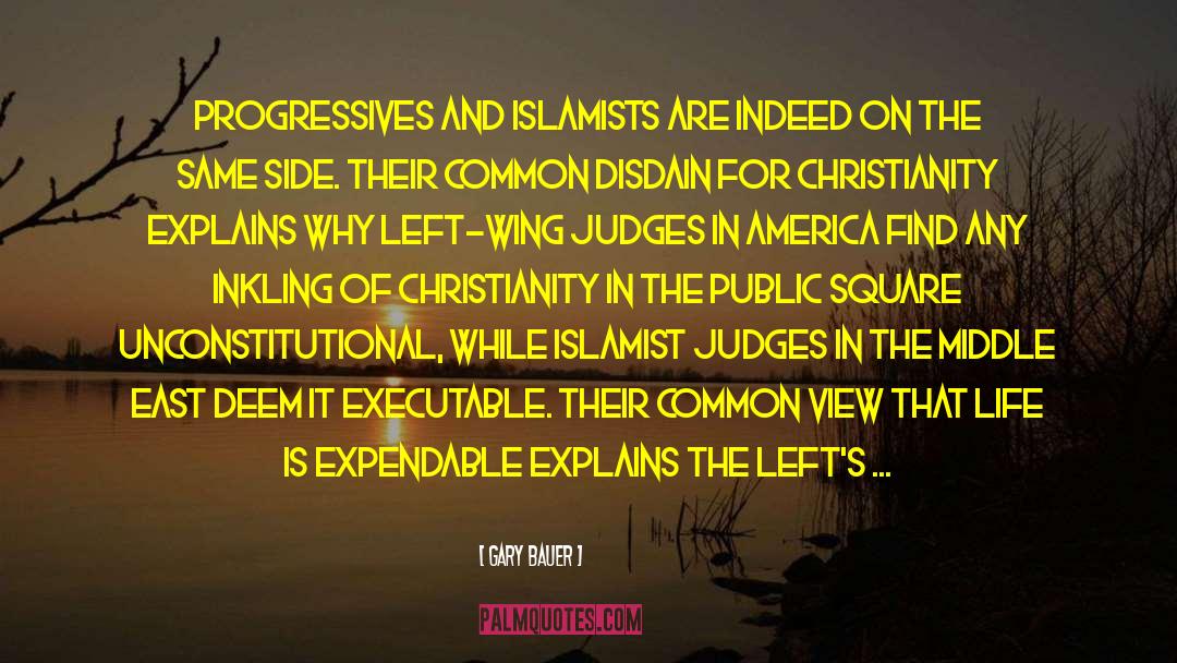 Islamists quotes by Gary Bauer