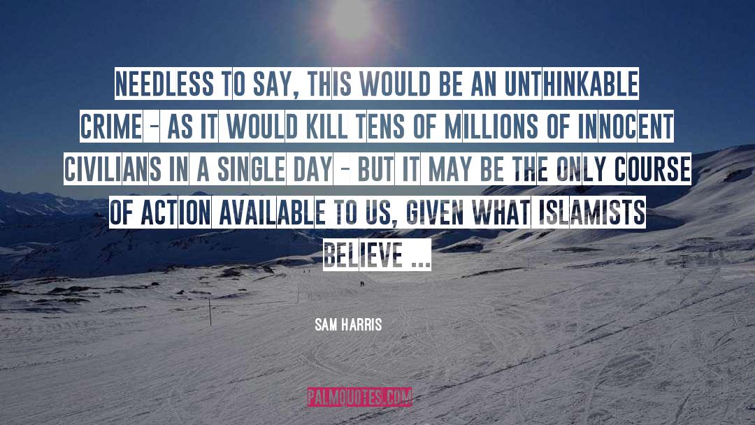 Islamists quotes by Sam Harris