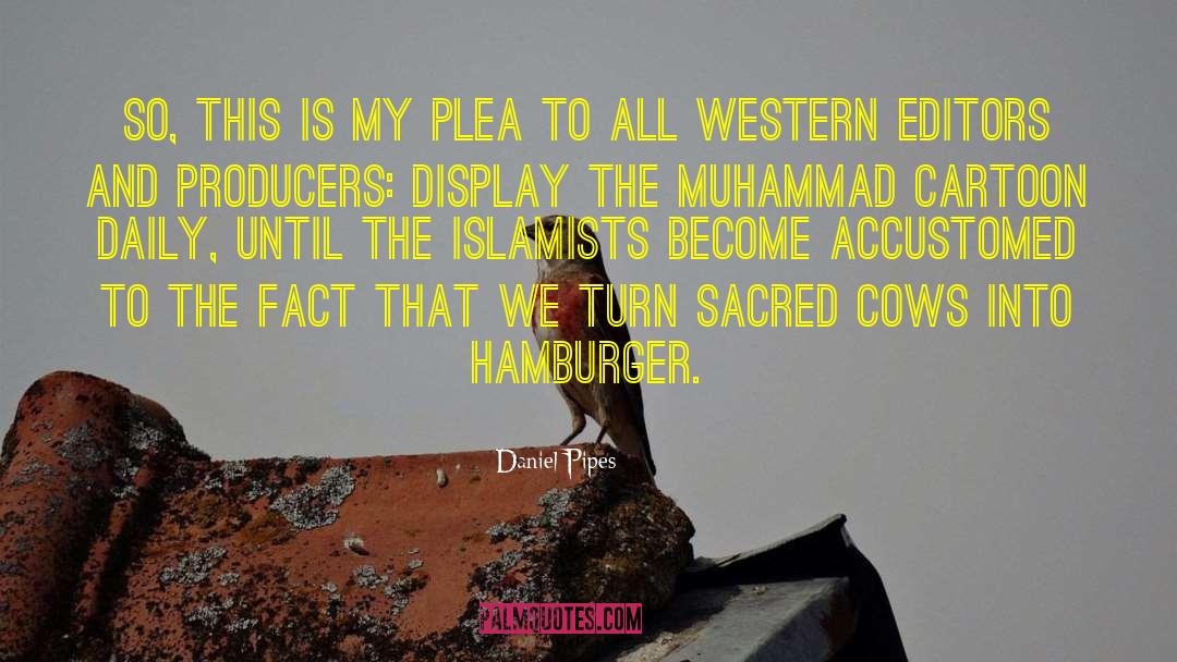 Islamists quotes by Daniel Pipes