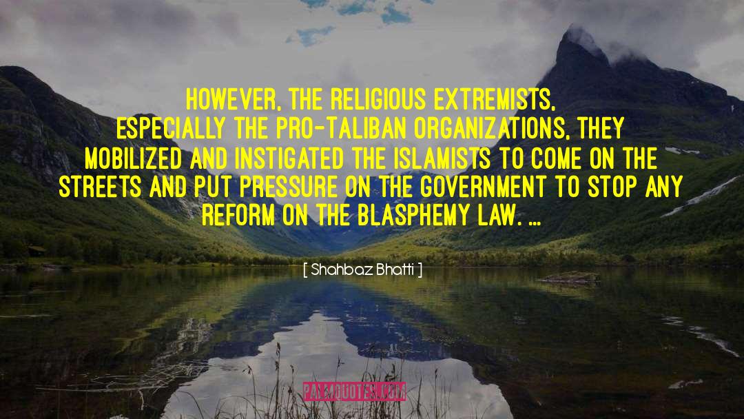 Islamists quotes by Shahbaz Bhatti