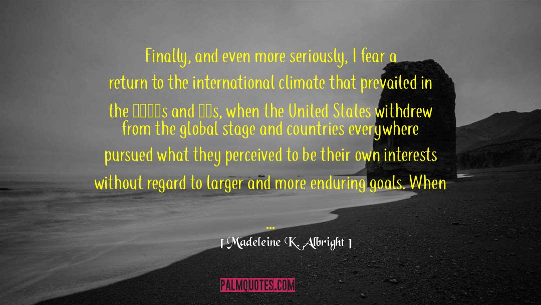 Islamophobia quotes by Madeleine K. Albright