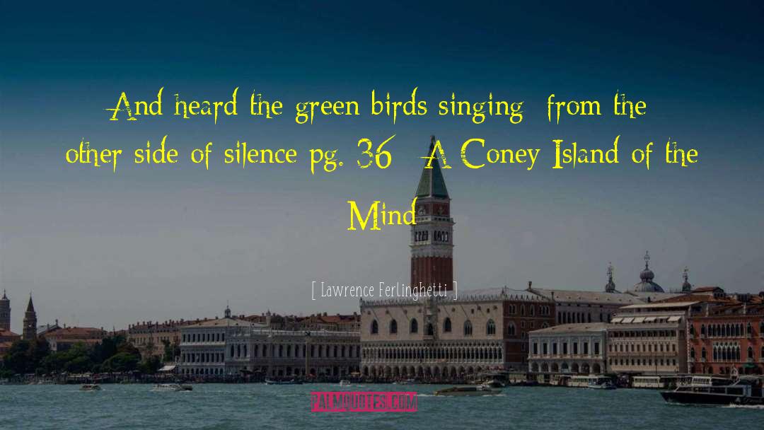Island Herbs quotes by Lawrence Ferlinghetti