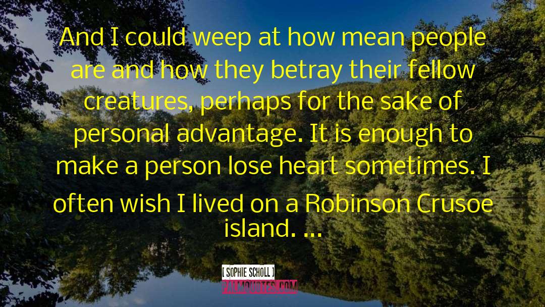 Island Herbs quotes by Sophie Scholl