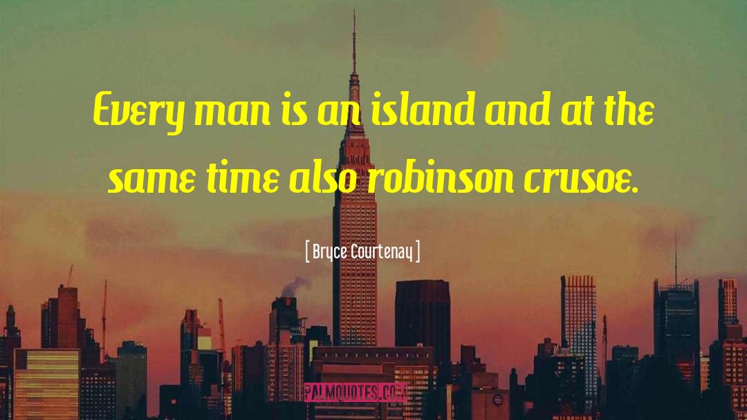 Island Lotf quotes by Bryce Courtenay