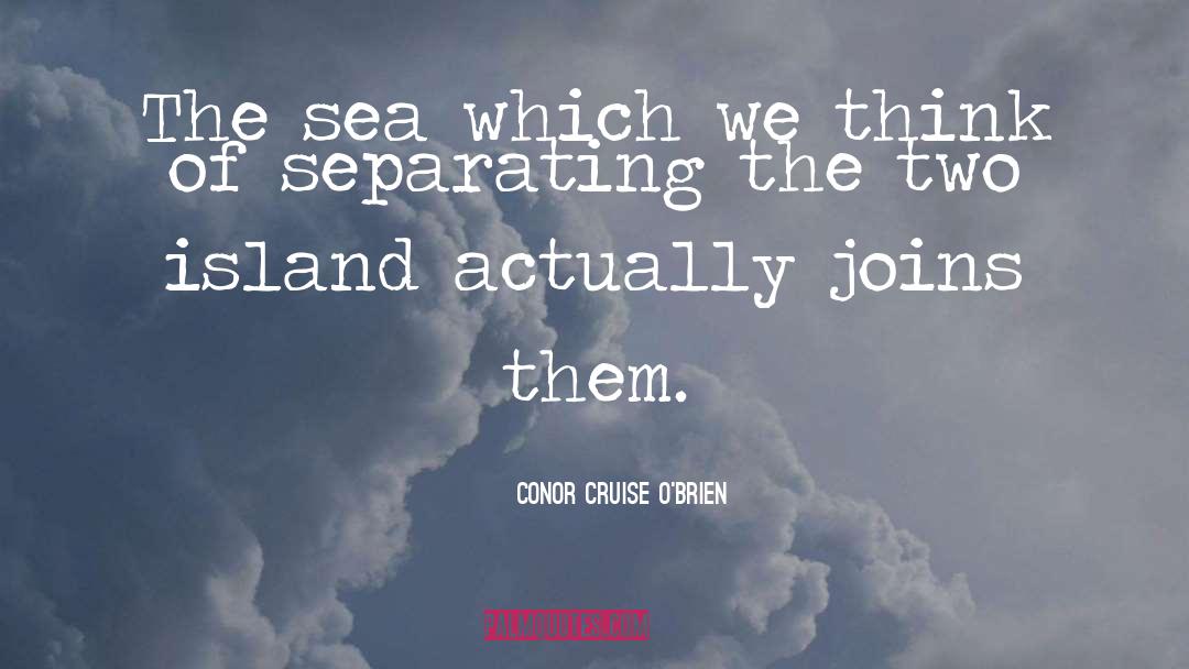 Island Of Silence quotes by Conor Cruise O'Brien