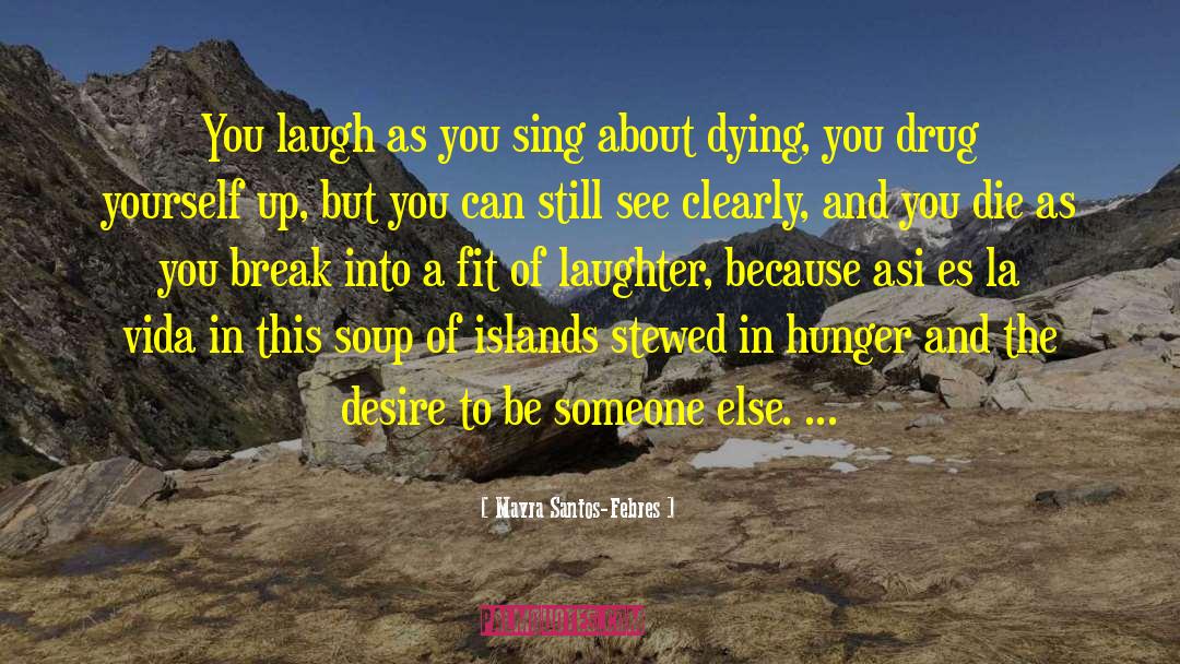 Islands quotes by Mayra Santos-Febres
