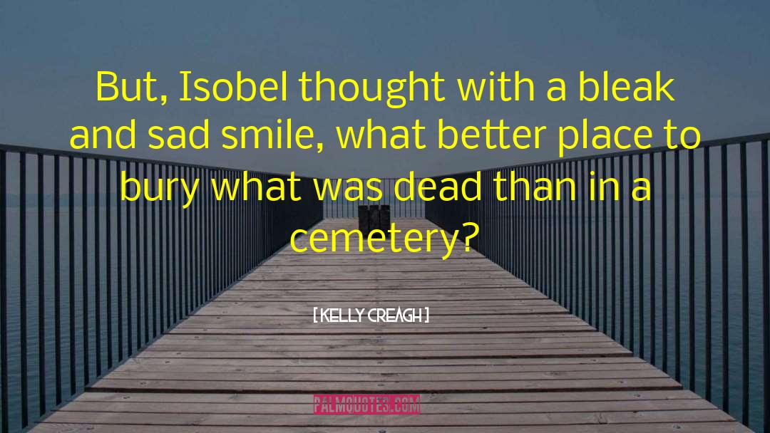 Isobel quotes by Kelly Creagh